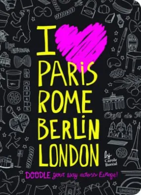 I Love Paris, Rome, Berlin Doodle Book